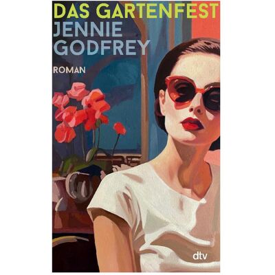DTV, Belletristik, Das Gartenfest (Deutsch, Jennie Godfrey, 2026) DTV, Belletristik, Das Gartenfest (Deutsch, Jennie Godfrey, 2026)