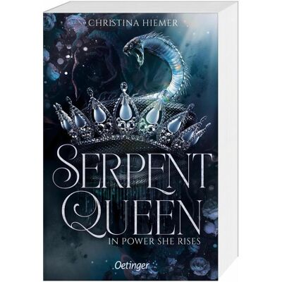 Oetinger Serpent Queen 1. In Power She Rises, Kinderbücher von Christina Hiemer Oetinger Serpent Queen 1. In Power She Rises, Kinderbücher von Christina Hiemer
