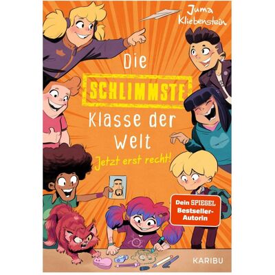 Edel Die schlimmste Klasse der Welt (Band 3) - Jetzt erst recht!, Kinderbücher von Juma Kliebenstein Edel Die schlimmste Klasse der Welt (Band 3) - Jetzt erst recht!, Kinderbücher von Juma Kliebenstein