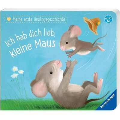 Ravensburger Meine erste Lieblingsgeschichte: Ich hab dich lieb, kleine Maus, Kinderbücher von Katja Reider, Sebastien Braun Ravensburger Meine erste Lieblingsgeschichte: Ich hab dich lieb, kleine Maus, Kinderbücher von Katja Reider, Sebastien Braun