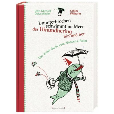 CBJ Ununterbrochen schwimmt im Meer der Hinundhering hin und her, Kinderbücher von Uwe-Michael Gutzschhahn CBJ Ununterbrochen schwimmt im Meer der Hinundhering hin und her, Kinderbücher von Uwe-Michael Gutzschhahn
