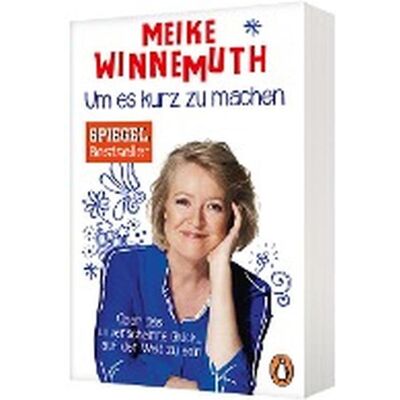 Penguin Putnam Um es kurz zu machen, Belletristik von Meike Winnemuth Penguin Putnam Um es kurz zu machen, Belletristik von Meike Winnemuth