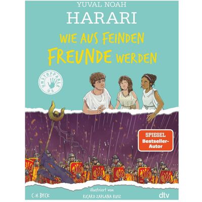 DTV Wie aus Feinden Freunde werden, Kinderbücher von Birgit Niehaus, Yuval Noah Harari, Ricard Zaplana Ruiz DTV Wie aus Feinden Freunde werden, Kinderbücher von Birgit Niehaus, Yuval Noah Harari, Ricard Zaplana Ruiz