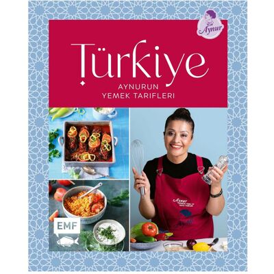 Edition Fischer Türkiye – Aynurun yemek tarifleri, Ratgeber von Aynur Sahin Edition Fischer Türkiye – Aynurun yemek tarifleri, Ratgeber von Aynur Sahin