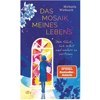 DTV Das Mosaik meines Lebens, Ratgeber von Michaela Wiebusch DTV Das Mosaik meines Lebens, Ratgeber von Michaela Wiebusch
