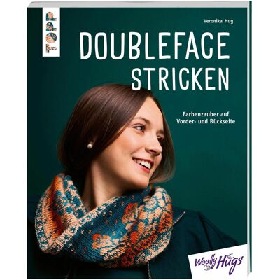 Frech Doubleface stricken, Ratgeber von Veronika Hug Frech Doubleface stricken, Ratgeber von Veronika Hug