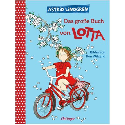 Oetinger Das grosse Buch von Lotta, Kinderbücher von Astrid Lindgren Oetinger Das grosse Buch von Lotta, Kinderbücher von Astrid Lindgren