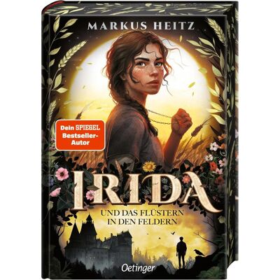 Oetinger Irida 3. Irida und das Flüstern in den Feldern, Kinderbücher von Markus Heitz Oetinger Irida 3. Irida und das Flüstern in den Feldern, Kinderbücher von Markus Heitz
