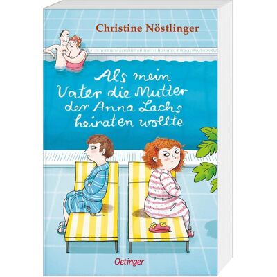Oetinger Als mein Vater die Mutter der Anna Lachs heiraten wollte, Kinderbücher von Christine Nöstlinger, Ina Hattenhauer Oetinger Als mein Vater die Mutter der Anna Lachs heiraten wollte, Kinderbücher von Christine Nöstlinger, Ina Hattenhauer