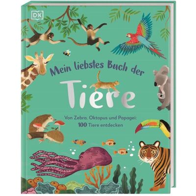 Dorling Kindersley Mein liebstes Buch der Tiere, Kinderbücher von Eva Sixt Dorling Kindersley Mein liebstes Buch der Tiere, Kinderbücher von Eva Sixt