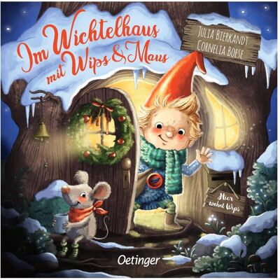 Oetinger Im Wichtelhaus mit Wips und Maus, Kinderbücher von Julia Bierkandt, Cornelia Boese Oetinger Im Wichtelhaus mit Wips und Maus, Kinderbücher von Julia Bierkandt, Cornelia Boese