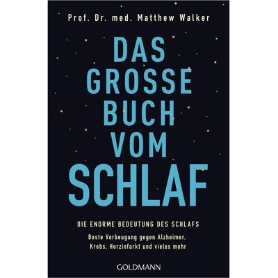 Goldmann Das grosse Buch vom Schlaf, Ratgeber von Matthew Walker Goldmann Das grosse Buch vom Schlaf, Ratgeber von Matthew Walker