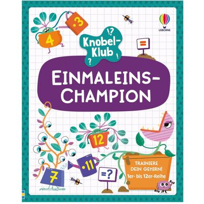 Usborne Publishing, Kinderbücher, Knobel-Klub: Einmaleins-Champion (Deutsch, Softcover, Amy Chiu, Lizzie Cope, Victoria Williams) Usborne Publishing, Kinderbücher, Knobel-Klub: Einmaleins-Champion (Deutsch, Softcover, Amy Chiu, Lizzie Cope, Victoria Williams)