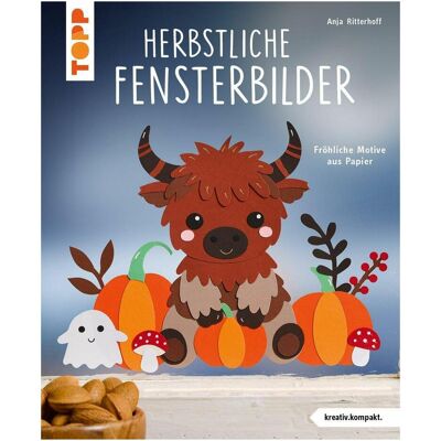 Frech Herbstliche Fensterbilder (kreativ.kompakt), Ratgeber von Anja Ritterhoff Frech Herbstliche Fensterbilder (kreativ.kompakt), Ratgeber von Anja Ritterhoff