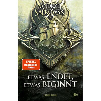 DTV Etwas endet, etwas beginnt, Belletristik von Andrzej Sapkowski DTV Etwas endet, etwas beginnt, Belletristik von Andrzej Sapkowski