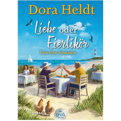 DTV Liebe oder Eierlikör – Fast eine Romanze, Schulbücher von Dora Heldt DTV Liebe oder Eierlikör – Fast eine Romanze, Schulbücher von Dora Heldt