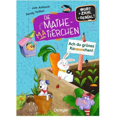 Oetinger Die Mathematierchen. Ach du grünes Kaneunchen!, Kinderbücher von Jule Ambach, Sandy Thissen Oetinger Die Mathematierchen. Ach du grünes Kaneunchen!, Kinderbücher von Jule Ambach, Sandy Thissen