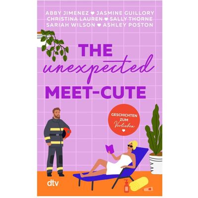 DTV The Unexpected Meet-Cute, Belletristik von Christina Lauren, Abby Jimenez, Sally Thorne, Jasmine Guillory, Ashley Poston, Sariah Wilson, Niklas Wagner, Regina Jooss DTV The Unexpected Meet-Cute, Belletristik von Christina Lauren, Abby Jimenez, Sally Thorne, Jasmine Guillory, Ashley Poston, Sariah Wilson, Niklas Wagner, Regina Jooss