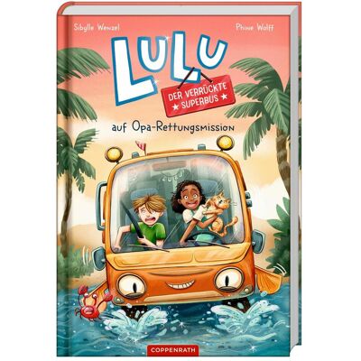 Coppenrath Lulu, der verrückte Superbus (1) auf Opa-Rettungsmisson, Kinderbücher von Phine Wolff, Sibylle Wenzel Coppenrath Lulu, der verrückte Superbus (1) auf Opa-Rettungsmisson, Kinderbücher von Phine Wolff, Sibylle Wenzel