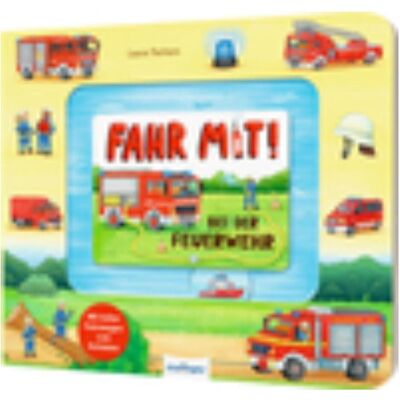 Esslinger, Babybücher, Fahr mit!: Bei der Feuerwehr (Deutsch) Esslinger, Babybücher, Fahr mit!: Bei der Feuerwehr (Deutsch)