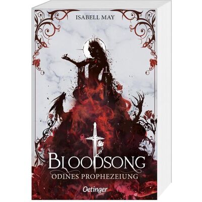 Oetinger Bloodsong 1. Odines Prophezeiung, Kinderbücher von Isabell May Oetinger Bloodsong 1. Odines Prophezeiung, Kinderbücher von Isabell May