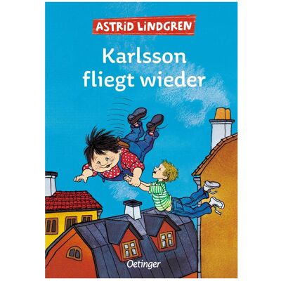Oetinger Karlsson fliegt wieder, Kinderbücher von Astrid Lindgren Oetinger Karlsson fliegt wieder, Kinderbücher von Astrid Lindgren