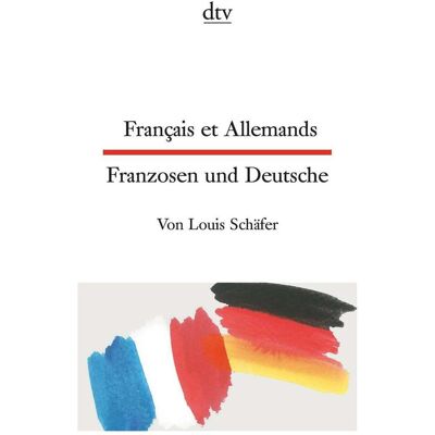 DTV Français et Allemands, Schulbücher von Louis Schäfer DTV Français et Allemands, Schulbücher von Louis Schäfer