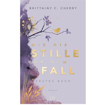 Lübbe Wie die Stille vor dem Fall. Erstes Buch: Special Edition, Belletristik von Brittainy C. Cherry, Katia Liebig Lübbe Wie die Stille vor dem Fall. Erstes Buch: Special Edition, Belletristik von Brittainy C. Cherry, Katia Liebig