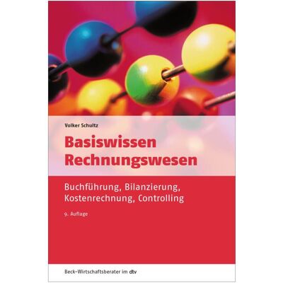 DTV Basiswissen Rechnungswesen, Ratgeber von Volker Schultz DTV Basiswissen Rechnungswesen, Ratgeber von Volker Schultz
