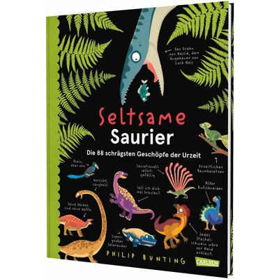Carlsen Seltsame Saurier, Kinderbücher von Philip Bunting Carlsen Seltsame Saurier, Kinderbücher von Philip Bunting