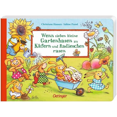 Oetinger Praml:Wenn sieben kleine Gartenhasen zu, Kinderbücher von Christiane Hansen, Sabine Praml Oetinger Praml:Wenn sieben kleine Gartenhasen zu, Kinderbücher von Christiane Hansen, Sabine Praml