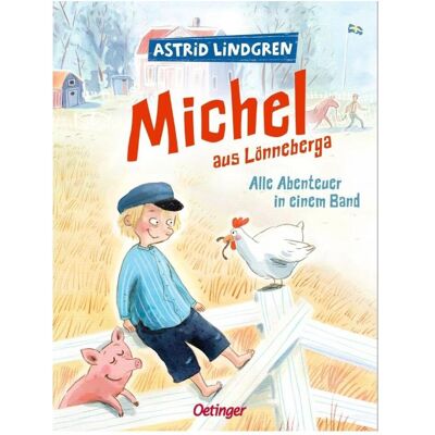 Oetinger Michel aus Lönneberga Sammelband, Kinderbücher von Astrid Lindgren Oetinger Michel aus Lönneberga Sammelband, Kinderbücher von Astrid Lindgren