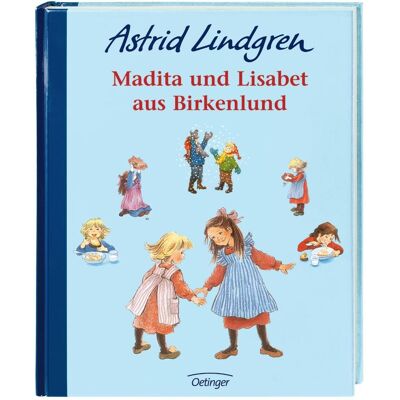 Oetinger Madita und Lisabet aus Birkenlund. Sonderausgabe, Kinderbücher von Astrid Lindgren Oetinger Madita und Lisabet aus Birkenlund. Sonderausgabe, Kinderbücher von Astrid Lindgren
