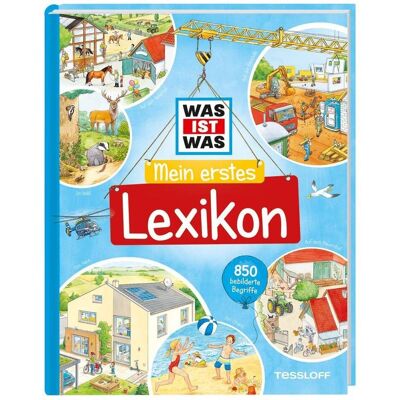 Tessloff WAS IST WAS Mein erstes Lexikon, Kinderbücher von Stefan Lohr, Silke Voigt, Markus Humbach, Hans-Günther Döring, Sabine Schuck Tessloff WAS IST WAS Mein erstes Lexikon, Kinderbücher von Stefan Lohr, Silke Voigt, Markus Humbach, Hans-Günther Döring, Sabine Schuck