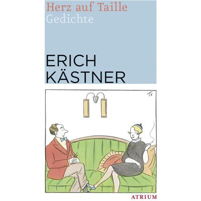 Atrium Herz auf Taille, Belletristik von Erich Kästner Atrium Herz auf Taille, Belletristik von Erich Kästner