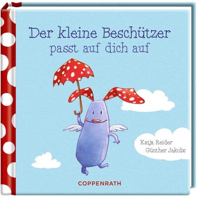 Coppenrath Der kleine Beschützer, Belletristik von Katja Reider, Günther Jakobs Coppenrath Der kleine Beschützer, Belletristik von Katja Reider, Günther Jakobs