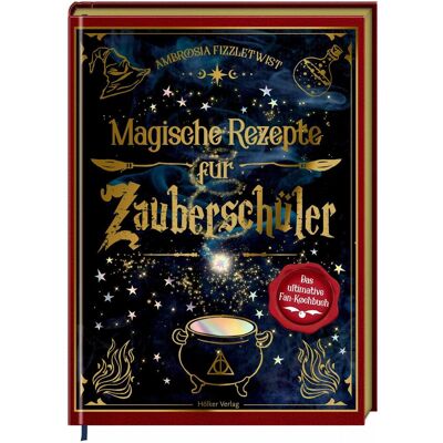Coppenrath Magische Rezepte für Zauberschüler (Das Kochbuch für Fans), Ratgeber von Ambrosia Fizzletwist Coppenrath Magische Rezepte für Zauberschüler (Das Kochbuch für Fans), Ratgeber von Ambrosia Fizzletwist