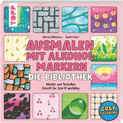 Frech Ausmalen mit Alkoholmarkern - die Bibliothek Frech Ausmalen mit Alkoholmarkern - die Bibliothek