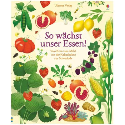 Usborne Publishing So wächst unser Essen!, Kinderbücher von Emily Bone Usborne Publishing So wächst unser Essen!, Kinderbücher von Emily Bone