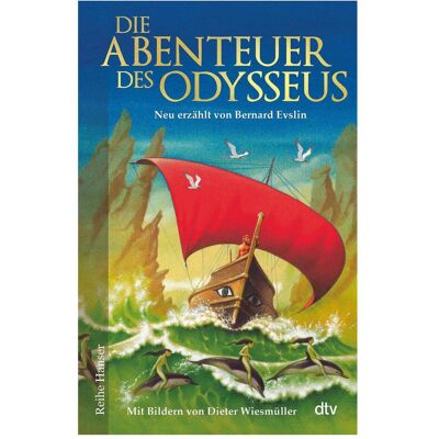 DTV Die Abenteuer des Odysseus, Kinderbücher von Isabell Lorenz, Dieter Wiesmüller, Bernard Evslin DTV Die Abenteuer des Odysseus, Kinderbücher von Isabell Lorenz, Dieter Wiesmüller, Bernard Evslin