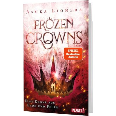 Planet Frozen Crowns 2: Eine Krone aus Erde und Feuer, Kinderbücher von Asuka Lionera Planet Frozen Crowns 2: Eine Krone aus Erde und Feuer, Kinderbücher von Asuka Lionera