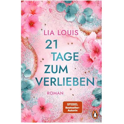 Penguin Random House Sieben Tage zum Verlieben, Belletristik von Lia Louis Penguin Random House Sieben Tage zum Verlieben, Belletristik von Lia Louis
