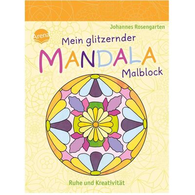 Arena Mein glitzernder Mandala-Malblock. Ruhe und Kreativität Arena Mein glitzernder Mandala-Malblock. Ruhe und Kreativität