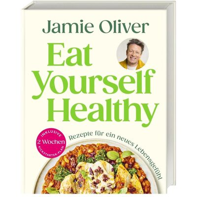Dorling Kindersley Eat Yourself Healthy, Ratgeber von Jamie Oliver Dorling Kindersley Eat Yourself Healthy, Ratgeber von Jamie Oliver