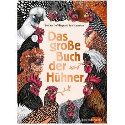 Gerstenberg Das grosse Buch der Hühner, Kinderbücher von Evelien De Vlieger, Jan Hamstra, Rolf Erdorf Gerstenberg Das grosse Buch der Hühner, Kinderbücher von Evelien De Vlieger, Jan Hamstra, Rolf Erdorf