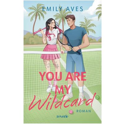 Reverie, Jugendbücher, You Are My Wildcard (Deutsch, Emily Aves) Reverie, Jugendbücher, You Are My Wildcard (Deutsch, Emily Aves)