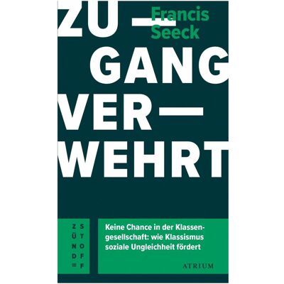 Atrium, Sachbücher, Zugang verwehrt (Deutsch, Francis Seeck, 2022) Atrium, Sachbücher, Zugang verwehrt (Deutsch, Francis Seeck, 2022)