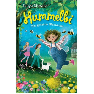 S.Fischer Hummelbi – Der geheime Elfenzauber, Kinderbücher von Tanya Stewner S.Fischer Hummelbi – Der geheime Elfenzauber, Kinderbücher von Tanya Stewner