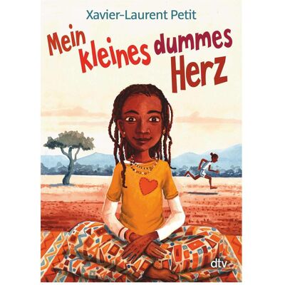 DTV Mein kleines dummes Herz, Kinderbücher von Xavier-Laurent Petit DTV Mein kleines dummes Herz, Kinderbücher von Xavier-Laurent Petit
