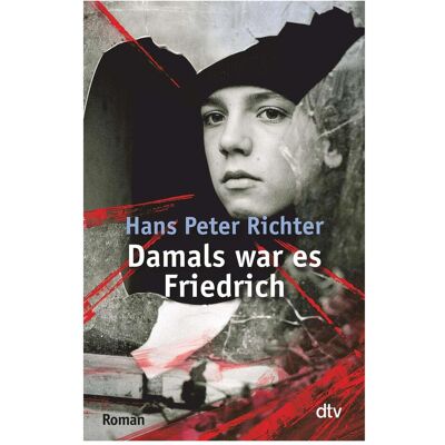 DTV Damals war es Friedrich, Kinderbücher von Hans Peter Richter DTV Damals war es Friedrich, Kinderbücher von Hans Peter Richter